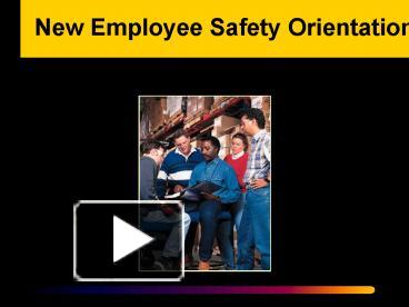 PPT – New Employee Safety Orientation PowerPoint presentation | free to ...