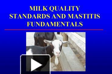 PPT – MILK QUALITY STANDARDS AND MASTITIS FUNDAMENTALS PowerPoint ...