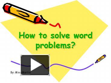 PPT – How to solve word problems PowerPoint presentation | free to view ...