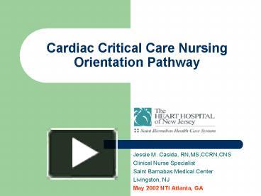 PPT – Cardiac Critical Care Nursing Orientation Pathway PowerPoint ...