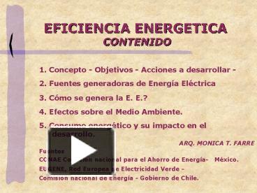 PPT – EFICIENCIA ENERGETICA CONTENIDO PowerPoint presentation | free to  view - id: 2794dc-OTAyZ