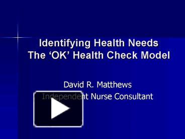 PPT – Identifying Health Needs The OK Health Check Model PowerPoint ...