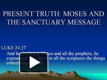 PPT – MOSES AND THE SANCTUARY MESSAGE PowerPoint presentation | free to ...