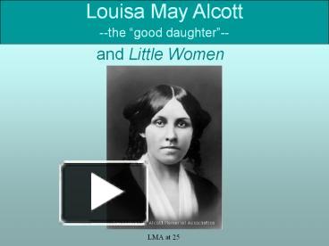 PPT – Louisa May Alcott --the PowerPoint presentation | free to ...