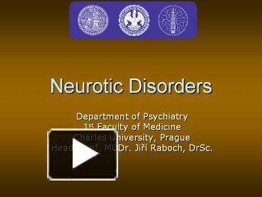 PPT – Neurotic Disorders PowerPoint presentation | free to download ...