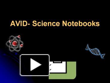 PPT – AVID- Science Notebooks PowerPoint Presentation | Free To ...