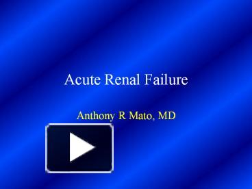 PPT – Acute Renal Failure PowerPoint presentation | free to download ...