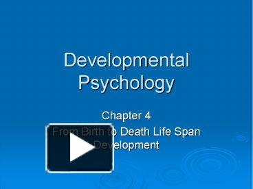 PPT – Developmental Psychology PowerPoint presentation | free to ...