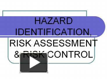 PPT – HAZARD IDENTIFICATION, RISK ASSESSMENT PowerPoint presentation ...