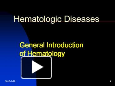 PPT – Hematologic Diseases General Introduction Of Hematology ...