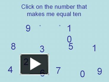 PPT – Click on the number that makes me equal ten PowerPoint ...