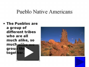 PPT – Pueblo Native Americans The Pueblos are a group of different ...