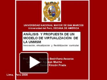 PPT – UNIVERSIDAD NACIONAL MAYOR DE SAN MARCOS Universidad del Per  PowerPoint presentation | free to download - id: 3ccbdb-OGE0M