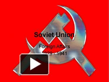 PPT – Soviet Union PowerPoint presentation | free to download - id ...