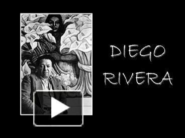 PPT – Diego Rivera PowerPoint presentation | free to view - id: 3d38da ...