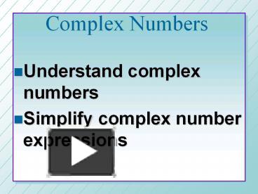 PPT – Complex Numbers PowerPoint presentation | free to download - id ...