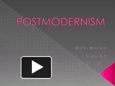 PPT – POSTMODERNISM PowerPoint presentation | free to download - id ...