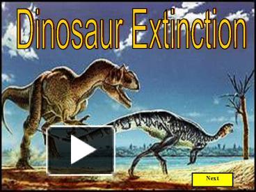 PPT – Dinosaur Extinction PowerPoint presentation | free to view - id ...