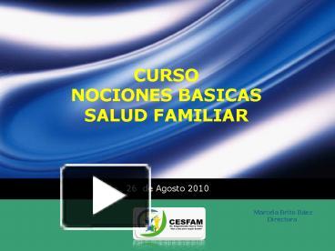 PPT – CURSO NOCIONES BASICAS SALUD FAMILIAR PowerPoint presentation | free  to download - id: 403ef9-ZjI3M
