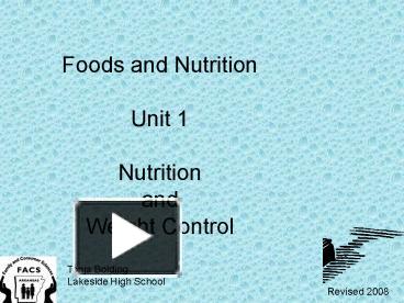 PPT – Foods and Nutrition Unit 1 Nutrition and Weight Control ...