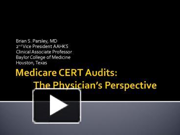 PPT – Medicare CERT Audits: The Physician PowerPoint presentation ...