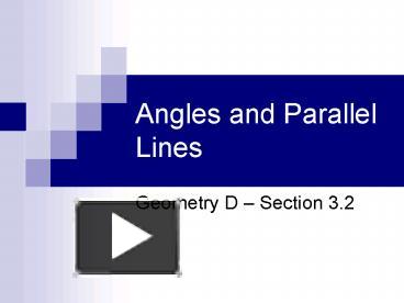 PPT – Angles and Parallel Lines PowerPoint presentation | free to view ...