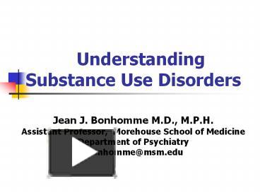 PPT – Understanding Substance Use Disorders PowerPoint presentation ...