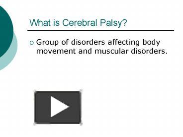 PPT – What is Cerebral Palsy? PowerPoint presentation | free to view ...