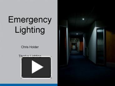 PPT – Emergency Lighting Chris Holder Thorlux Lighting PowerPoint ...