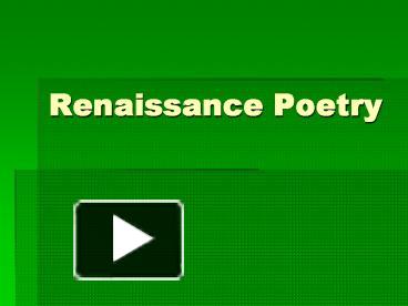 PPT – Renaissance Poetry PowerPoint presentation | free to view - id ...