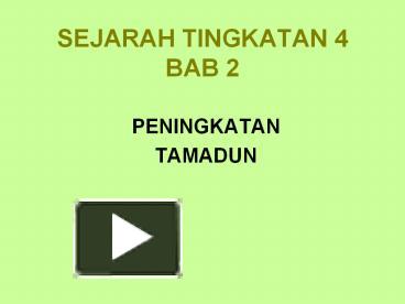 PPT u2013 SEJARAH TINGKATAN 4 BAB 2 PowerPoint presentation  free to 