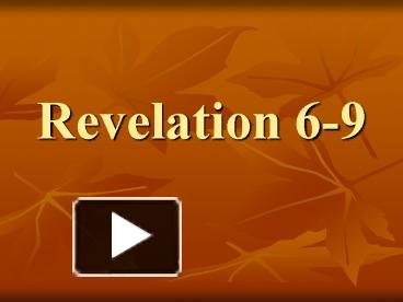 PPT – Revelation 6-9 PowerPoint presentation | free to view - id ...