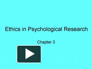 PPT – Ethics in Psychological Research PowerPoint presentation | free ...