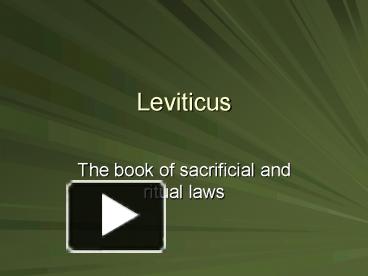 PPT – Leviticus PowerPoint presentation | free to view - id: 4bd421-ZjExY