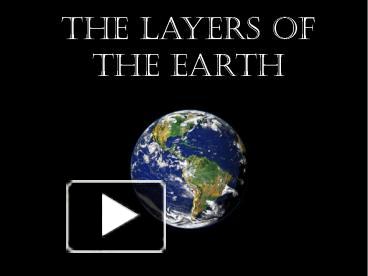 PPT – The Layers of the Earth PowerPoint presentation | free to ...