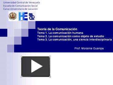 PPT – Universidad Central de Venezuela Escuela de Comunicaci PowerPoint  presentation | free to download - id: 548f60-ODkyY