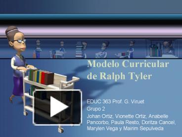PPT – Modelo Curricular de Ralph Tyler PowerPoint presentation | free to  view - id: 5a6edc-YmEyY