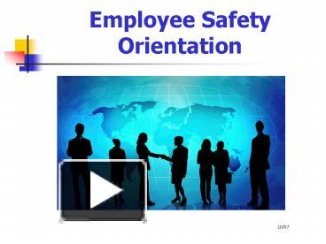 PPT – Employee Safety Orientation PowerPoint presentation | free to ...