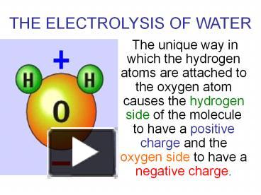 PPT – THE ELECTROLYSIS OF WATER PowerPoint presentation | free to view ...