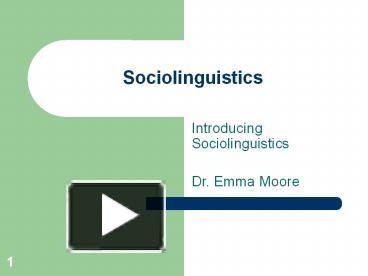 PPT – Sociolinguistics PowerPoint presentation | free to download - id ...