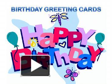 PPT – Birthday Greeting Cards PowerPoint presentation | free to ...