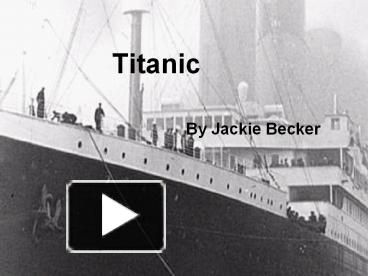 PPT – Titanic PowerPoint presentation | free to download - id: 6098c3-YzZkZ