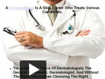 PPT – Top 7 Tips For Choosing The Right Dermatologist PowerPoint ...