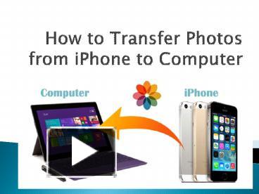 PPT – How to Transfer Photos from iPhone to PC PowerPoint presentation ...