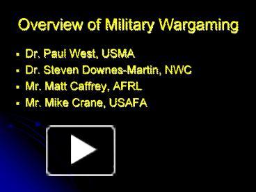 PPT – Overview of Military Wargaming PowerPoint presentation | free to ...