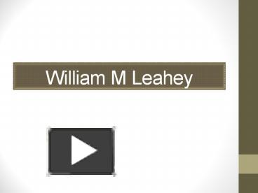 PPT – William M. Leahey PowerPoint presentation | free to download - id ...