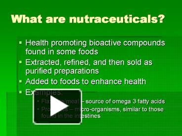 PPT – What are nutraceuticals? PowerPoint presentation | free to view ...