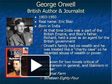 PPT – George Orwell British Author PowerPoint presentation | free to ...