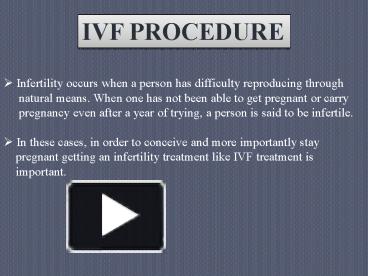 PPT – ivf procedure, ivf treatment, best ivf doctor in delhi PowerPoint ...