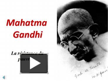 PPT – Mahatma Gandhi PowerPoint Presentation | Free To View - Id ...